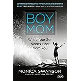 Boy Mom: What Your Son Needs Most from You
