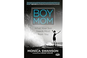 Boy Mom: What Your Son Needs Most from You