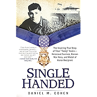 Single Handed: The Inspiring True Story of Tibor "Teddy" Rubin--Holocaust Survivor, Korean War Hero, and Medal of Honor… book cover