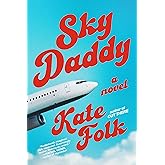 Sky Daddy: A Novel