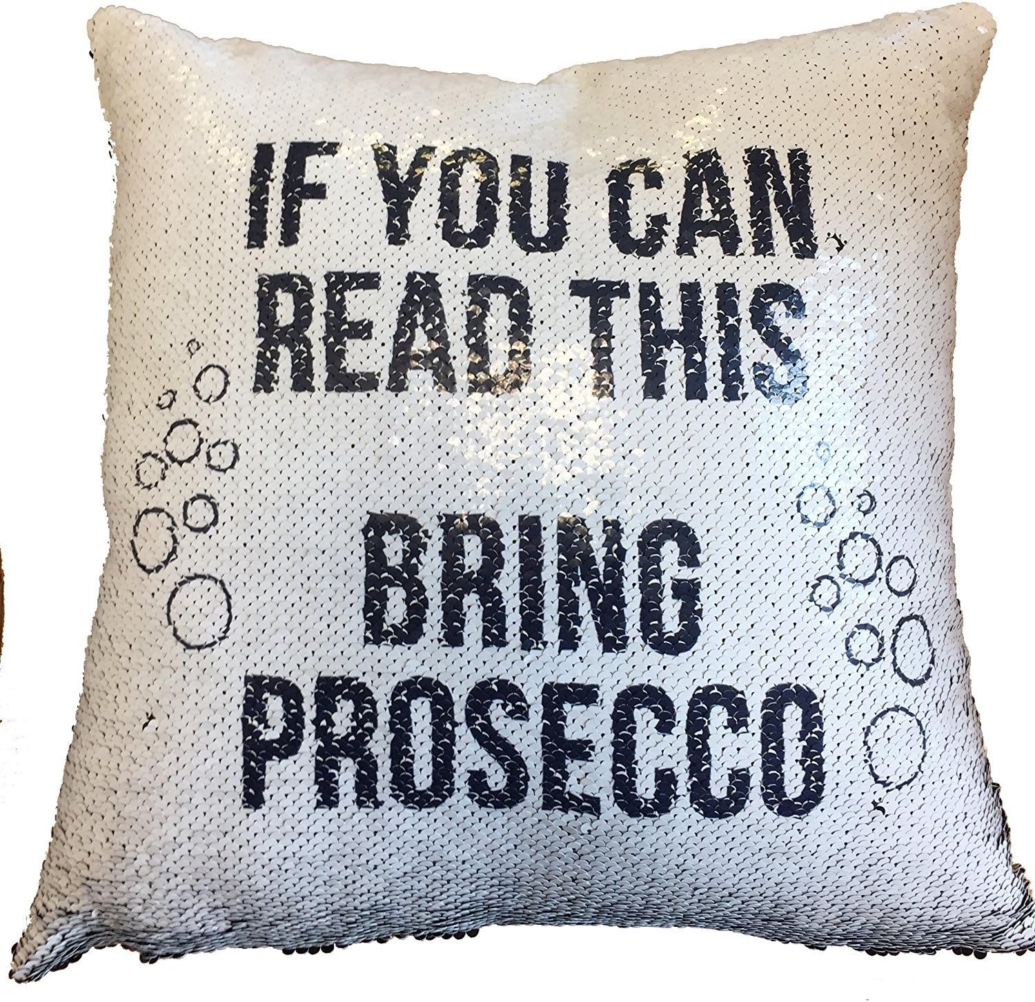 If You Can Read This Bring Prosecco - Hidden Message Funny Magic Cushion Cover - Black Sequin