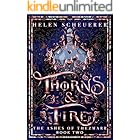 Thorns & Fire: An epic fantasy romance (The Ashes of Thezmarr Book 2)