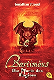Bartimäus - Die Pforte des Magiers (Die BARTIMÄUS-Reihe 3)