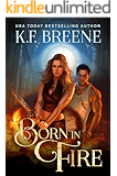 Born in Fire (Fire and Ice Trilogy Book 1)