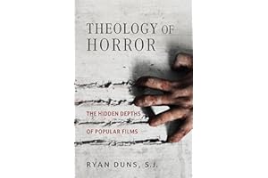 Theology of Horror: The Hidden Depths of Popular Films
