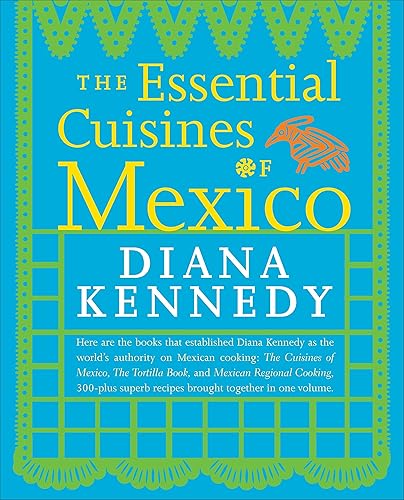 Download The Essential Cuisines of Mexico: A Cookbook PDF