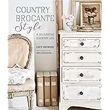 Country Brocante Style: Where English Country Meets French Vintage
