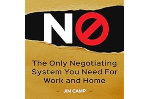 No: The Only Negotiating System You Need for Work and Home