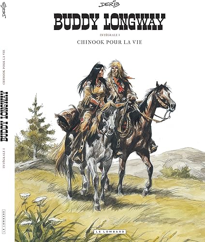 Download Intégrale Buddy Longway  - tome 1 - Chinook pour la vie PDF