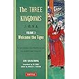 The Three Kingdoms, Volume 3: Welcome The Tiger: The Epic Chinese Tale of Loyalty and War in a Dynamic New Translation (with 