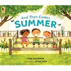 And Then Comes Summer