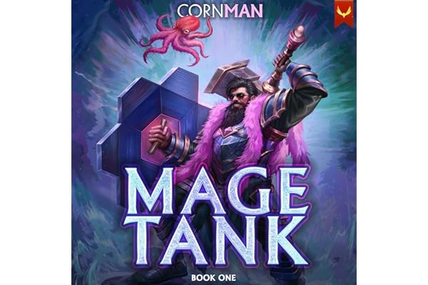 Mage Tank: A LitRPG Adventure