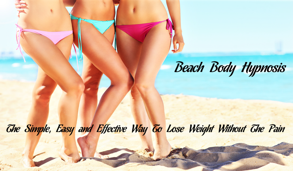 Beach Body Hypnosis Beach Body App Discover The Amazing