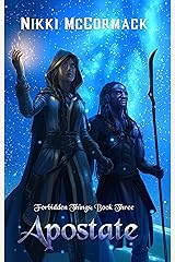 Apostate (Forbidden Things Book 3) Kindle Edition