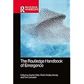 The Routledge Handbook of Emergence (Routledge Handbooks in Philosophy)