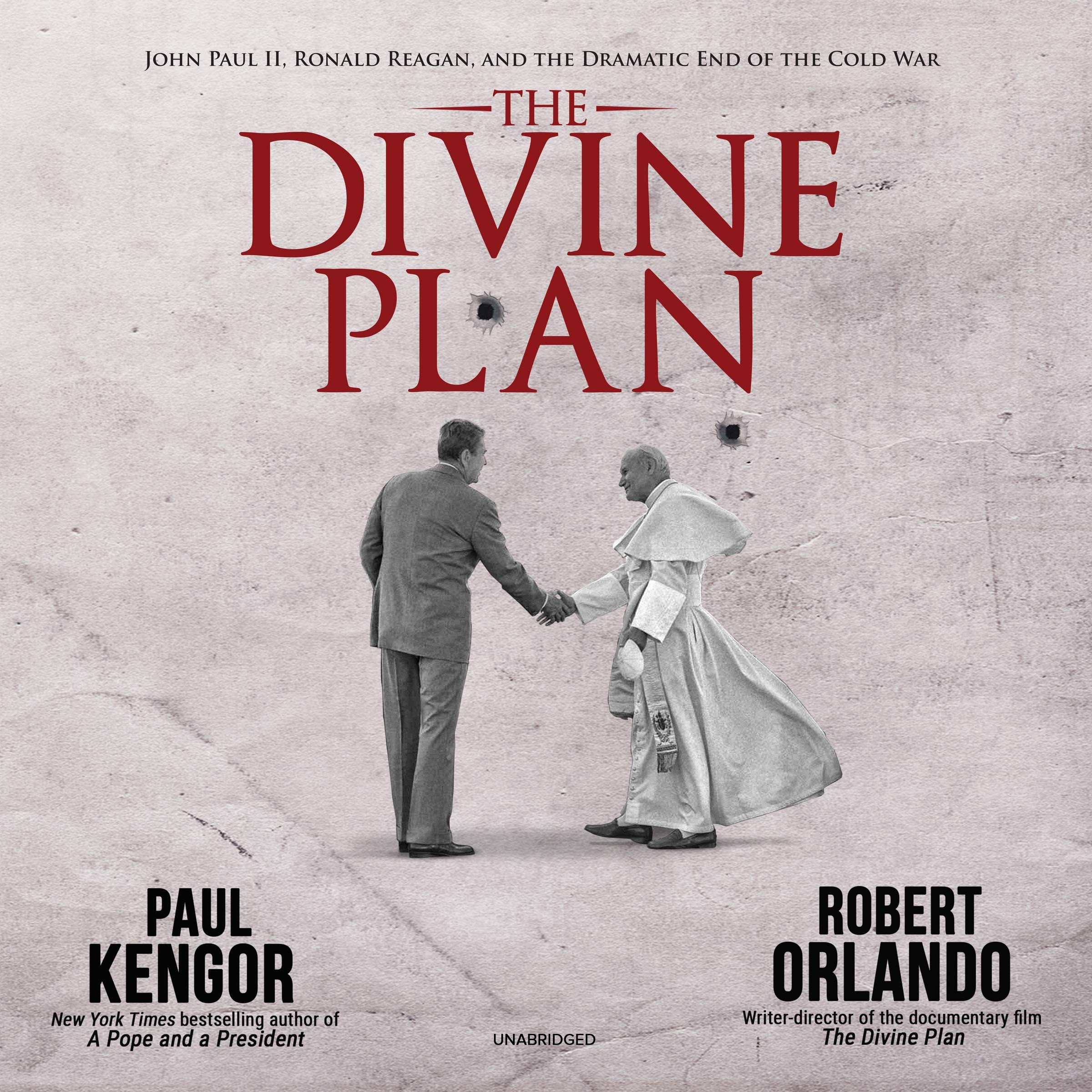 The Divine Plan John Paul Ii Ronald Reagan And The Dramatic End Of The Cold War Paul Kengor Robert Orlando 9781094109459 Amazon Com Books