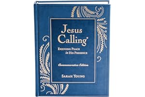 Jesus Calling, Commemorative Edition: Enjoying Peace in His Presence (A 365-Day Devotional, Includes 12 Bonus Devotions and 12 Letters from the Author) – Perfect Christian New Year's Resolution Gift