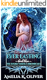 Ever lasting: Book Three (The Everly Davis chronicles 3)