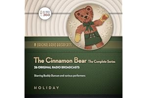The Cinnamon Bear: The Complete Series (Hollywood 360 - Classic Radio Collection)(Audio Theater)