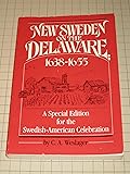 New Sweden on the Delaware, 1638-1655