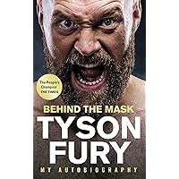 Behind the Mask: My Autobiography