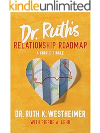 Dr. Ruth's Relationship Roadmap (Kindle Single)