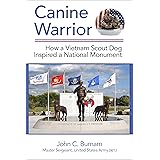 Canine Warrior: How a Vietnam Scout Dog Inspired a National Monument