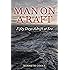 Man on a Raft: Fifty Days Adrift at Sea