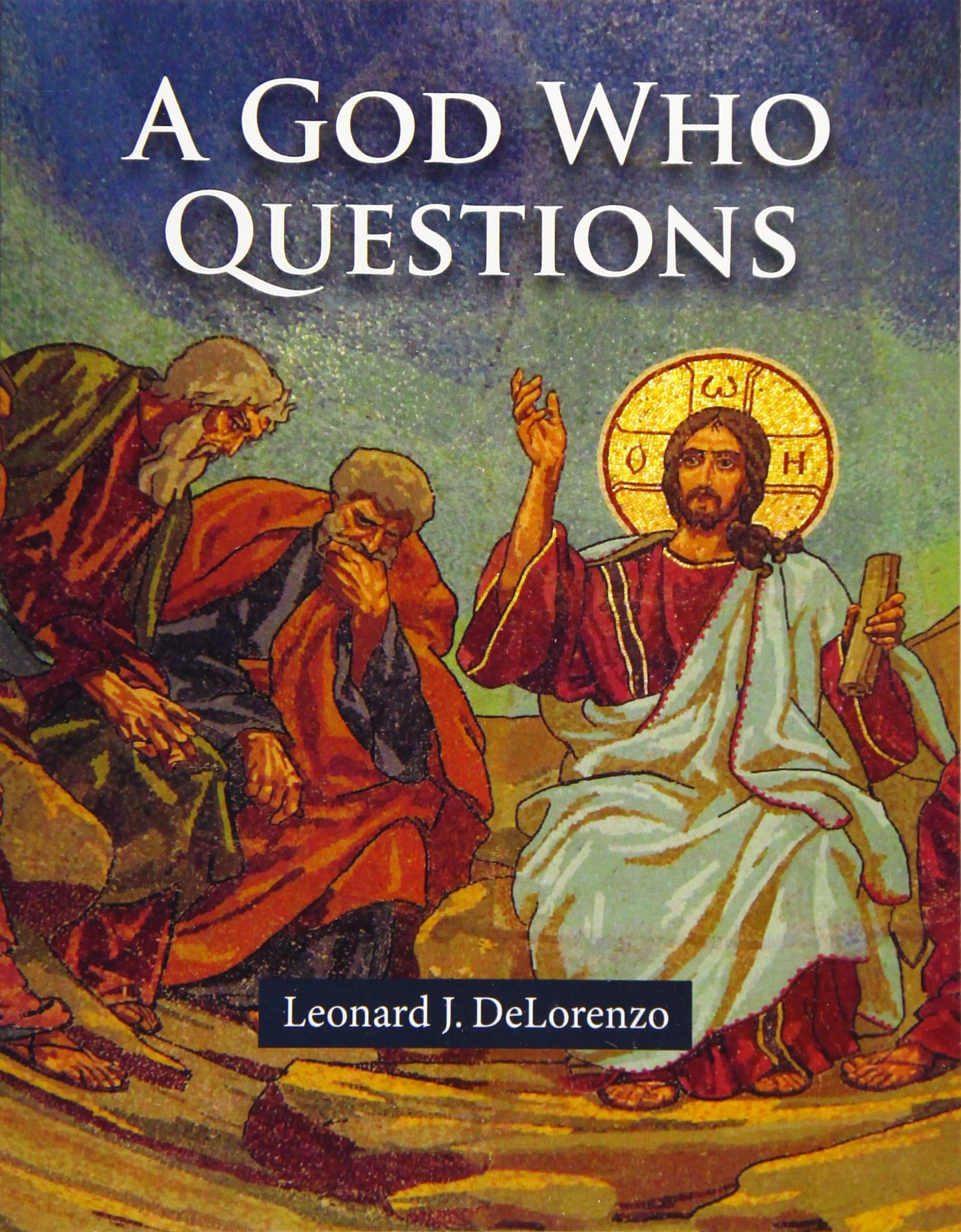 A God Who Questions A God Who Questions Paperback Kindle