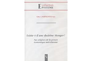 Existe-t-il une doctrine Menger ?: Aux origines de la pensée économique autrichienne (Épistémè) (French Edition)