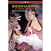 Siddhartha (Wisehouse Classics Edition)