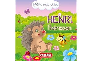 Henri l'hérisson: petits mais utiles (French Edition)