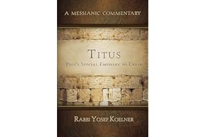 Titus: Shaul's/Paul's Emissary to Crete (Biblical Character Studies Series)