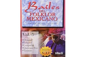 Bailes Del Folklor Mexicano/ Mexican Folklore Dance (Spanish Edition)