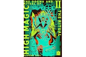 The Dogma and Ritual of High Magic: [Volume II] The Ritual (Translated & Annotated)