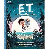 E.T. the Extra-Terrestrial: The Classic Illustrated Storybook (Pop Classics)