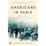 Americans in Paris: Life and Death Under Nazi Occupation