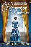 The Romanov Empress: A Novel of Tsarina Maria Feodorovna