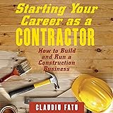 Starting Your Career as a Contractor: How to Build