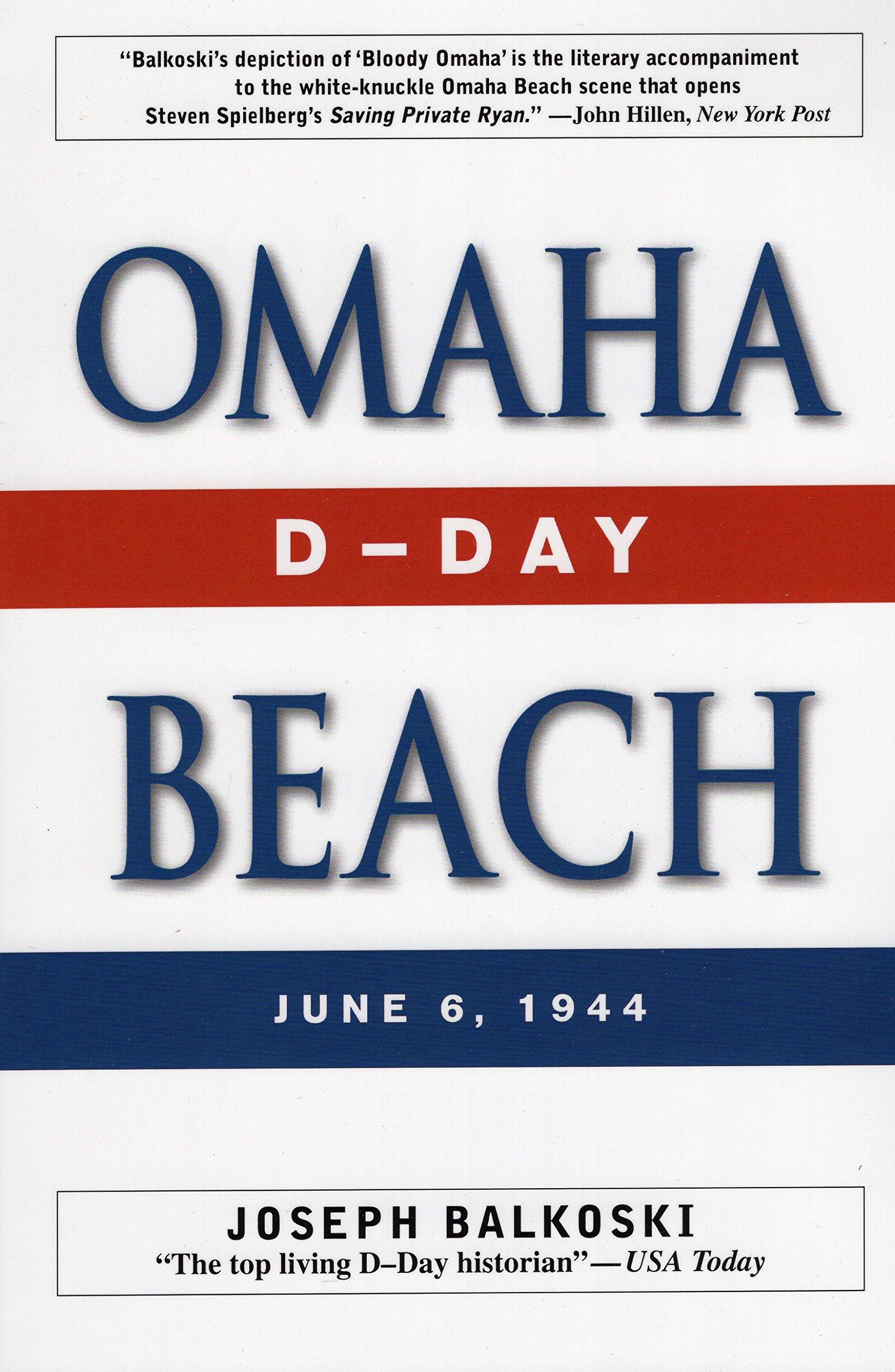 Omaha Beach D Day June 6 1944 Joseph Balkoski