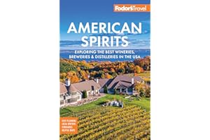 Fodor's American Spirits: Exploring the Best Wineries, Breweries, and Distilleries in the USA