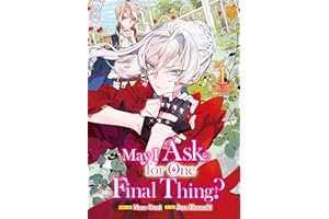 May I Ask for One Final Thing?, Vol 1