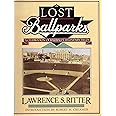 Lost Ballparks: A Celebration of Baseball's Legendary Fields
