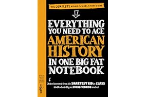 Everything You Need to Ace American History in One Big Fat Notebook: The Complete Middle School Study Guide