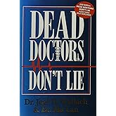 Dead Doctors Don't Lie