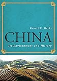 China: Its Environment and History (World Social Change)