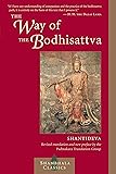 The Way of the Bodhisattva: (Bodhicaryavatara), Revised Edition (Shambhala Classics)