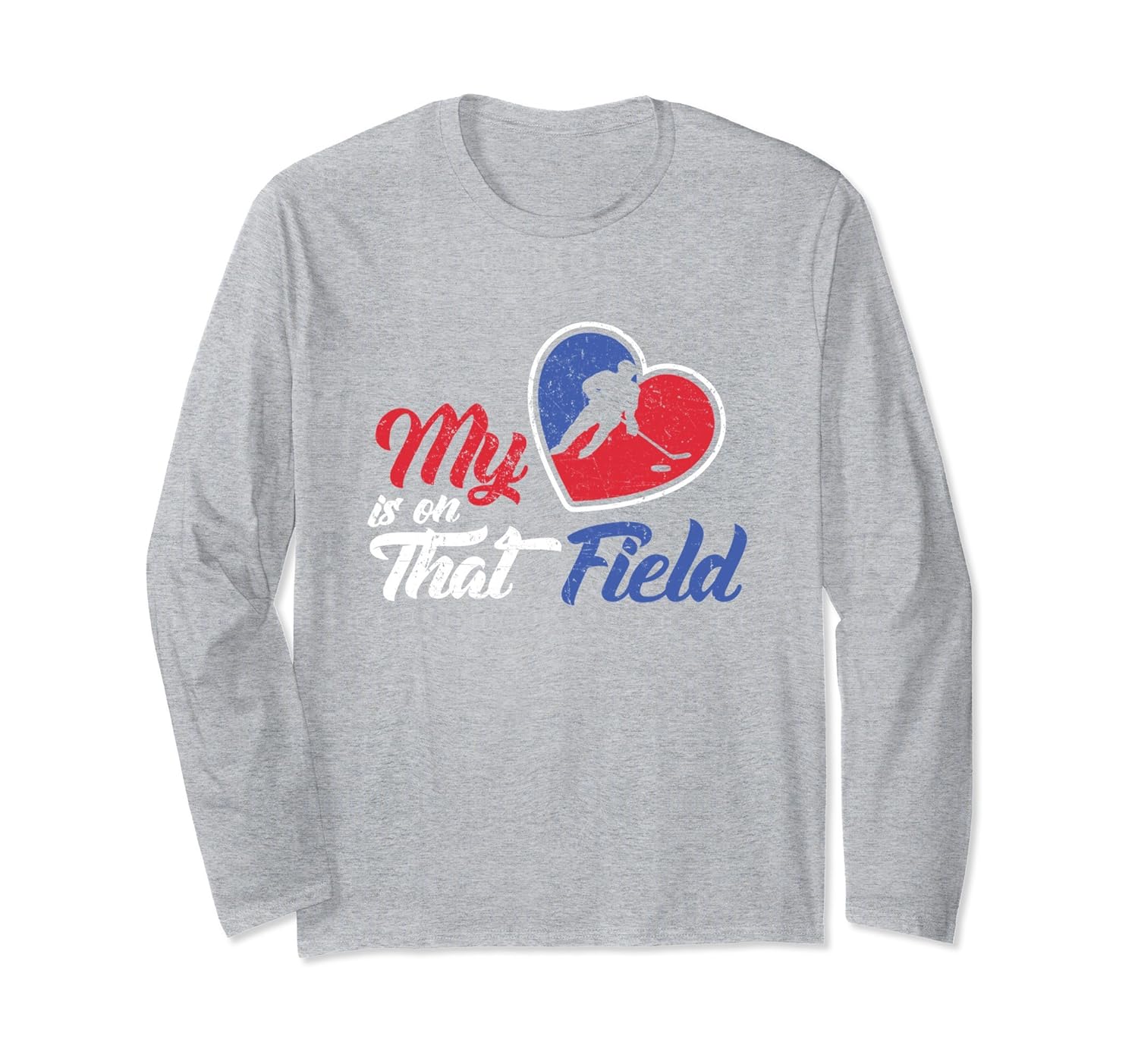 Hockey My Heart Is On That Field Long Sleeve T-Shirt-anz