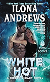 White Hot: A Hidden Legacy Novel