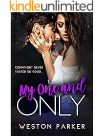 My One and Only: A Bad Boy Secret Baby Second Chance Romance